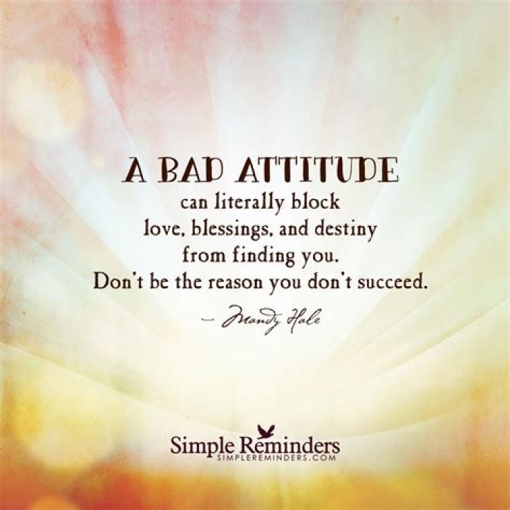 Discoveries And Insights On "Quotes Bad Attitude"